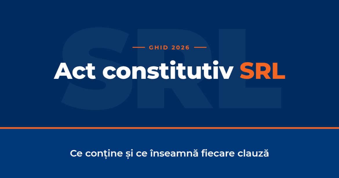 Ghid 2026 act constitutiv SRL clauzele explicate