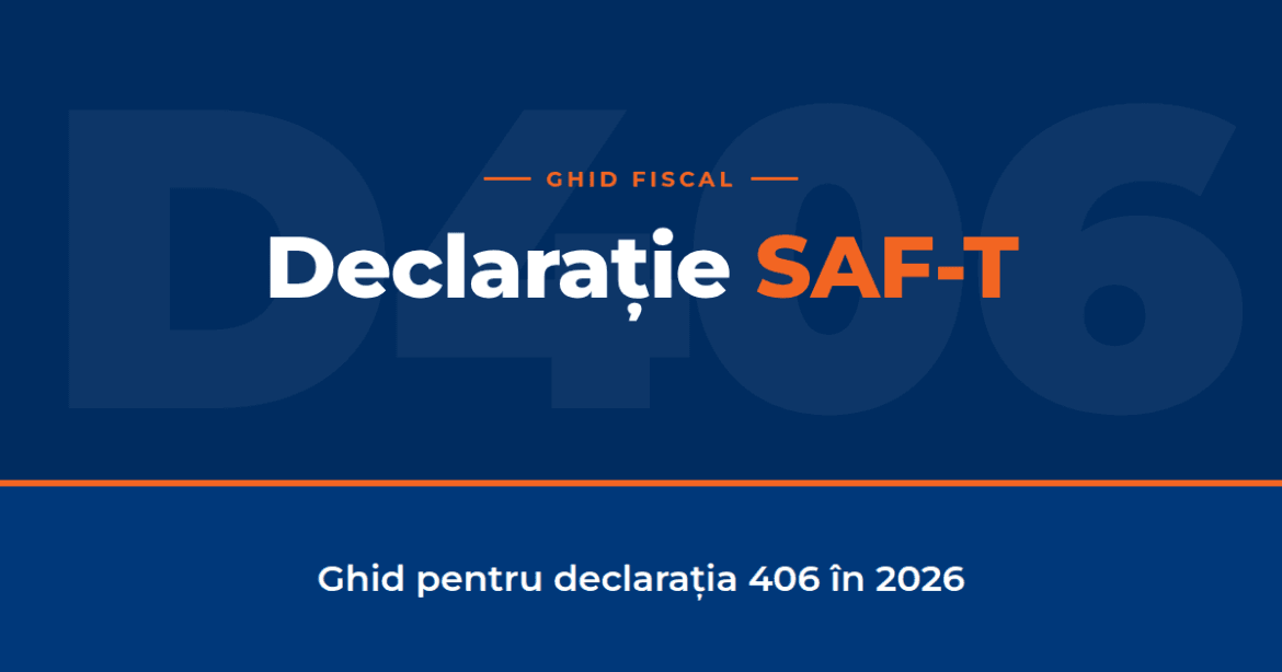 Ghid fiscal Declarație SAF-T D406 pentru 2026