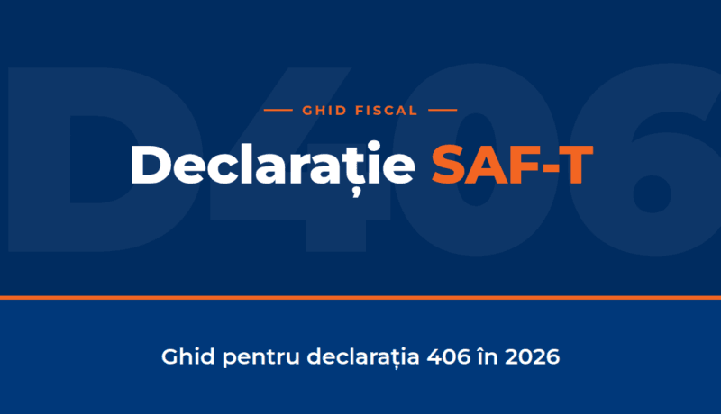 Ghid fiscal Declarație SAF-T D406 pentru 2026